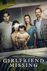 Nonton film Girlfriend Missing - A Young Fathers Nightmare (2025) - Pusatmovie21